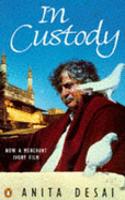 In Custody : Now A Merchant Ivory Film