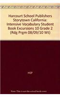 Harcourt School Publishers Storytown: Intensive Vocabulary Student Book Excursions 10 Grade 2