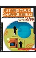 Putting Your Small Business on the Web (The Peachpit guide to webtop publishing)