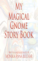 My Magical Gnome Story Book