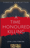 Time Honoured Killing