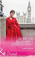 Behind The Billionaires Guarded Heart (Mills & Boon Cherish)