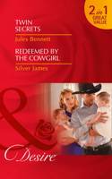 Twin Secrets: Twin Secrets (the Rancher’s Heirs) / Redeemed by the Cowgirl (Red Dirt Royalty)