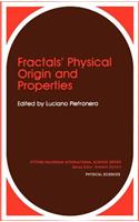 Fractals' Physical Origin and Properties
