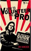 How to Volunteer Like a Pro