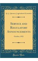 Service and Regulatory Announcements: October, 1922 (Classic Reprint)