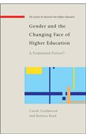 Gender and the Changing Face of Higher Education: A Feminized Future?