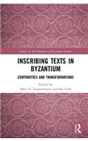 Inscribing Texts in Byzantium