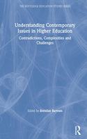 Understanding Contemporary Issues in Higher Education: Contradictions, Complexities and Challenges