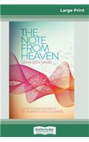 The Note From Heaven: How to Sing Yourself to Higher Consciousness (16pt Large Print Edition)