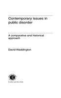 Contemporary Issues in Public Disorder