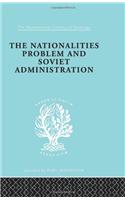 The Nationalities Problem  & Soviet Administration