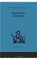 Growth to Freedom