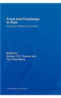 Food and Foodways in Asia