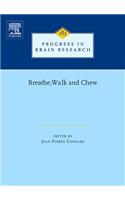 Breathe, Walk and Chew: Volume 187 The Neural Challenge: Part I(Volume 187 Progress in Brain Research)
