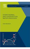 Hydrothermal and Supercritical Water Processes