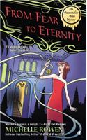 From Fear To Eternity: An Immortality Bites Mystery
