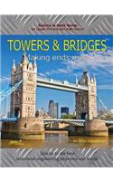 Towers and Bridges