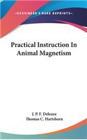 Practical Instruction In Animal Magnetism