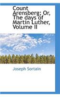 Count Arensberg; Or, the Days of Martin Luther, Volume II
