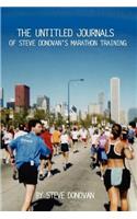 The Untitled Journals of Steve Donovan's Marathon Training