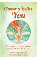 Choose a Better You