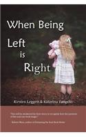 When Being Left is Right