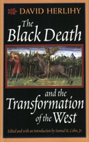 Black Death and the Transformation of the West