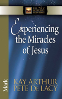 Experiencing the Miracles of Jesus