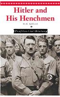 Hitler and His Henchmen