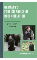 Germany's Foreign Policy of Reconciliation