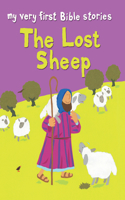 The Lost Sheep: (My Very First Bible Stories)