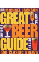 Great Beer Guide: The World's 500 Best Beers