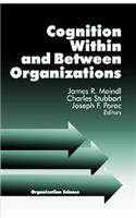 Cognition Within and Between Organizations