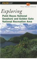 Exploring Point Reyes National Seashore and Golden Gate National Recreation Area: (Exploring)