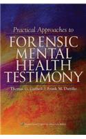 Practical Approaches to Forensic Mental Health Testimony