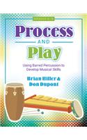 Process and Play