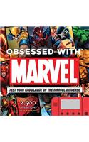 Obsessed with Marvel: Test Your Knowledge of the Marvel Universe [With Module]