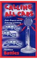 Calling All Cars: Radio Dragnets and the Technology of Policing(English)