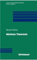 Minimax Theorems: (24 Progress in Nonlinear Differential Equations and Their Applications)
