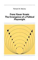 Franz Xaver Kroetz: The Emergence of a Political Playwright