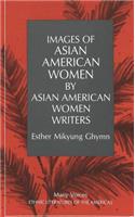 Images of Asian American Women by Asian American Women Writers