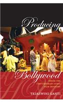 Producing Bollywood