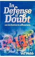 In Defense of Doubt