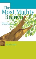 Most Mighty Branch - Stories from the Life of Abdu'l-Baha