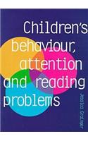 Children's Behaviour, Attention and Reading Problems