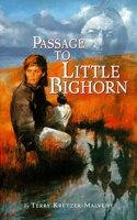 PASSAGE TO LITTLE BIGHORN