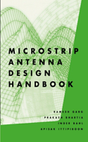 Microstrip Antenna Design Handbook