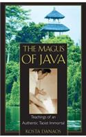 The Magus of Java: Teachings of an Authentic Taoist Immortal