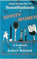 Helpful Cooking Hints for Househusbands of Uppity Women